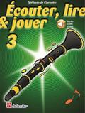 Écouter, lire, jouer vol.3 (+Online Audio)pour clarinette (frz)
