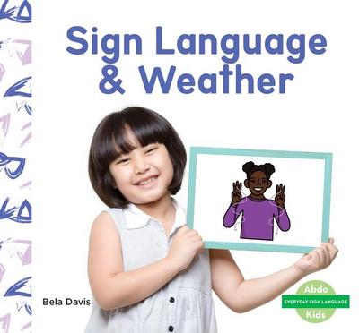 Sign Language & Weather