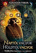 Naptól vagyok, Holdtól vagyok