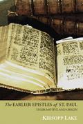 The Earlier Epistles of St. Paul