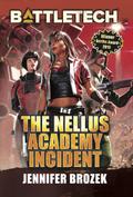 BattleTech: The Nellus Academy Incident