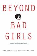 Beyond Bad Girls