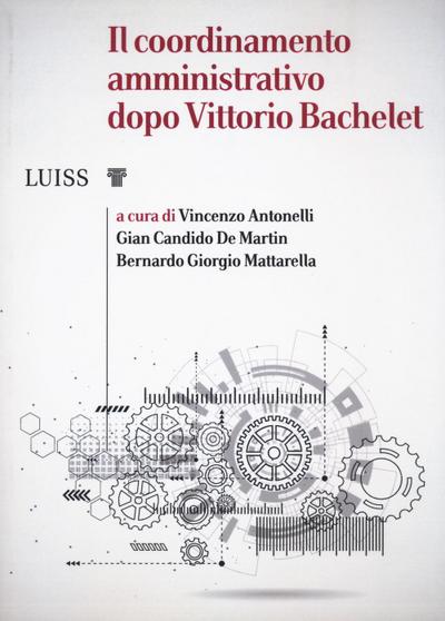 Il coordinamento amministrativo dopo Vittorio Bachelet