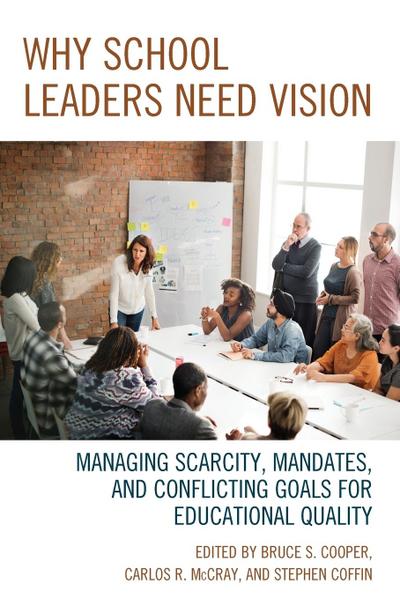 Cooper, B: Why School Leaders Need Vision