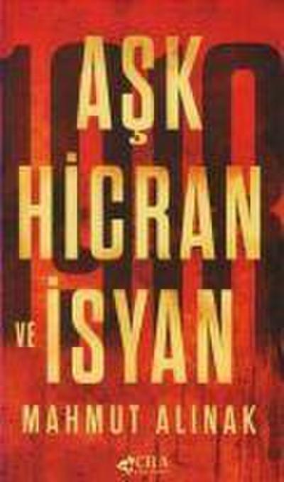 Ask Hicran ve Isyan