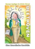 Seeliger Beethoven: Eine himmlische Komödie