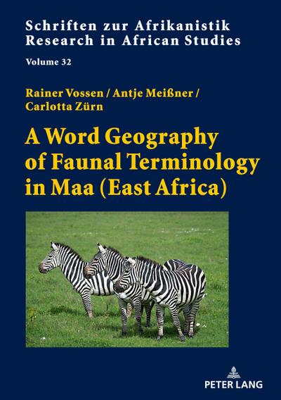 A Word Geography of Faunal Terminology in Maa (East Africa)