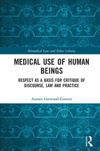 Medical Use of Human Beings