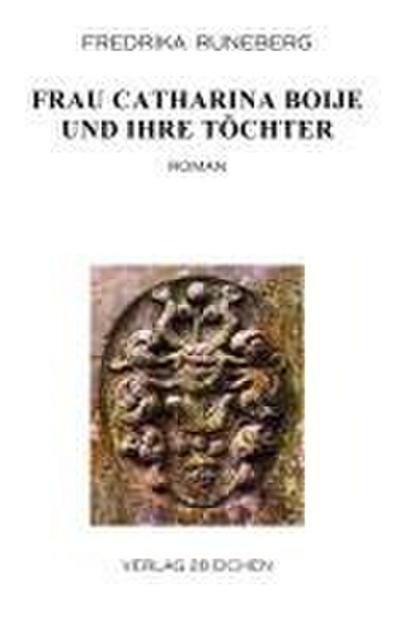 Frau Catharina Boije und ihre Töchter