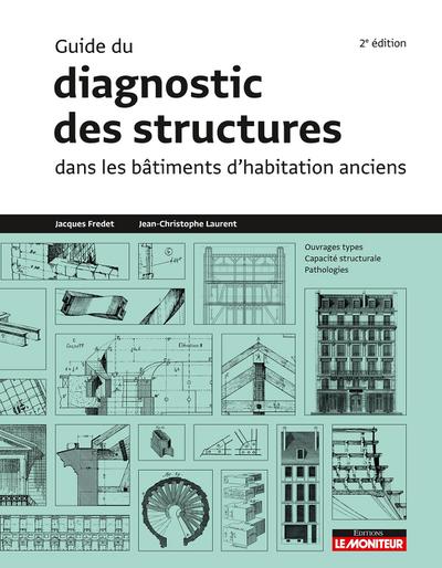 Guide du diagnostic des structures dans les bâtiments anciens