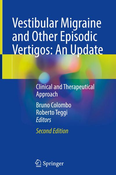 Vestibular Migraine and Other Episodic Vertigos: An Update