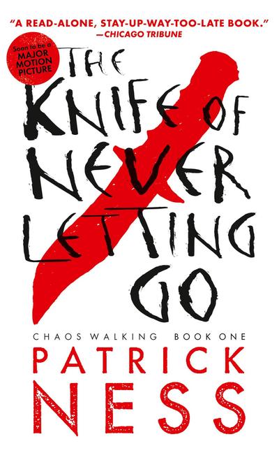 The Knife of Never Letting Go