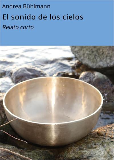 El sonido de los cielos