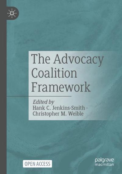 The Advocacy Coalition Framework
