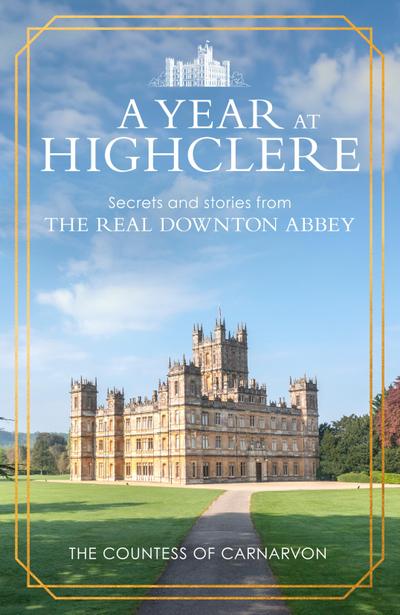A Year At Highclere 