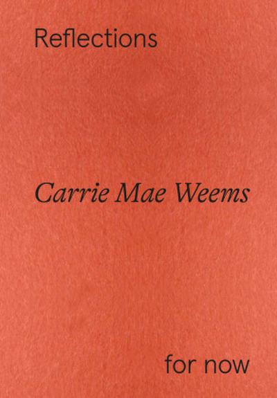 Carrie Mae Weems - Winner of the Hasselblad Award 2023: Reflections for now