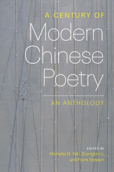 A Century of Modern Chinese Poetry