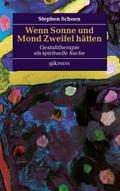 Wenn Sonne und Mond Zweifel hätten