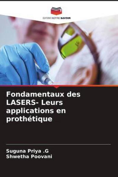 Fondamentaux des LASERS- Leurs applications en prothétique