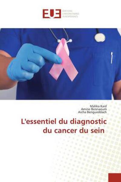 L’essentiel du diagnostic du cancer du sein