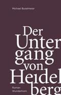 Der Untergang von Heidelberg