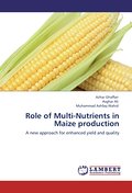 Role of Multi-Nutrients in Maize production