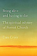 Being Alive and Having to Die