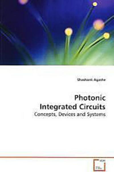 Photonic Integrated Circuits