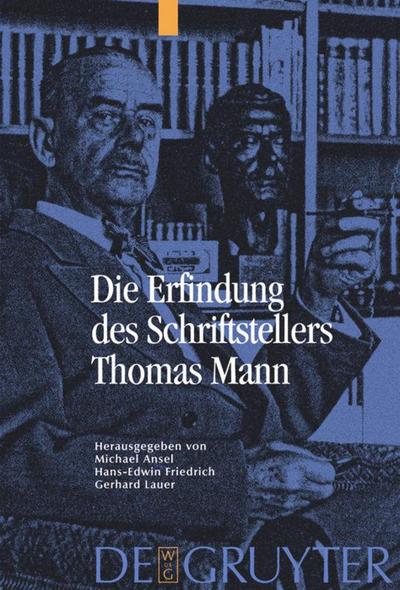 Die Erfindung des Schriftstellers Thomas Mann