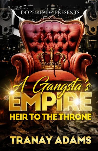 A Gangsta’s Empire