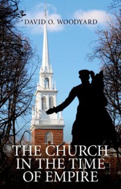 The Church in the Time of Empire