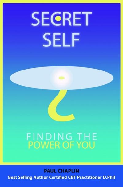 Secret Self - Finding the Power of You