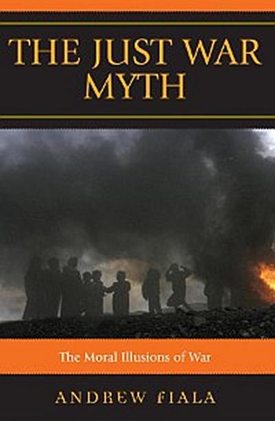 The Just War Myth
