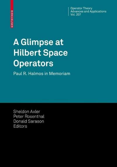 A Glimpse at Hilbert Space Operators