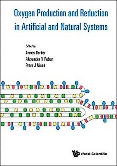 OXYGEN PRODUCTION AND REDUCTION IN ARTIFICIAL & NATURAL SYS