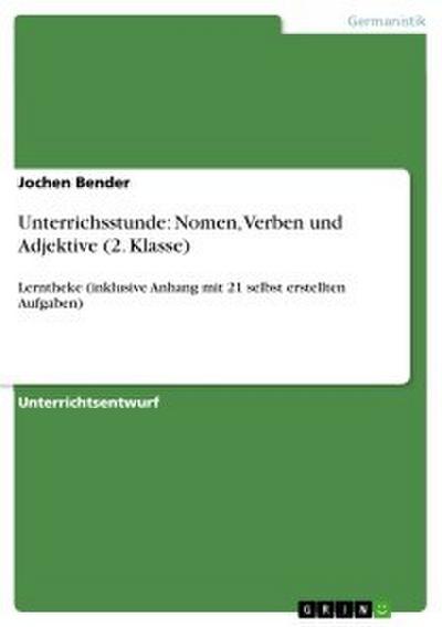 Unterrichsstunde: Nomen, Verben und Adjektive (2. Klasse)