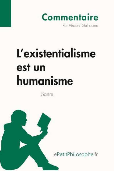 L’existentialisme est un humanisme de Sartre (Commentaire)