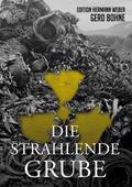 Die Strahlende Grube