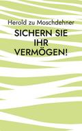 Sichern Sie Ihr Vermögen!