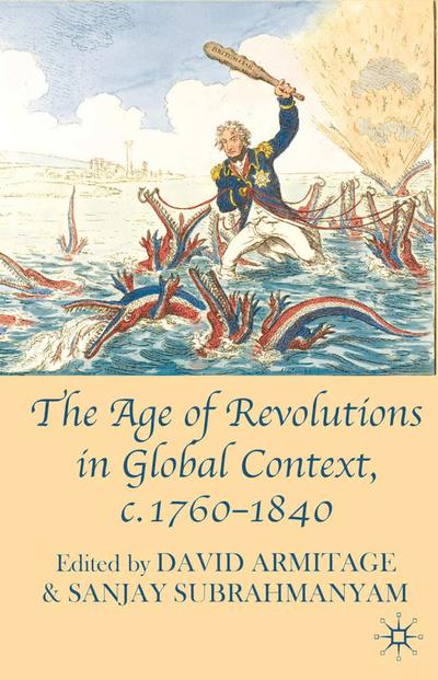 The Age of Revolutions in Global Context, c. 1760-1840