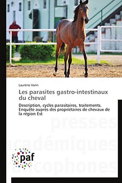Les parasites gastro-intestinaux du cheval