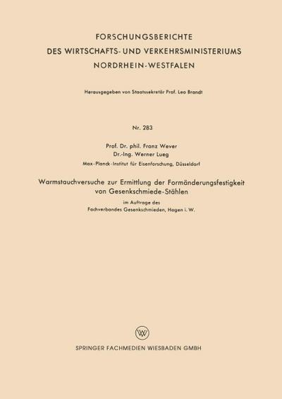 Warmstauchversuche zur Ermittlung der Formänderungsfestigkeit von Gesenkschmiede-Stählen