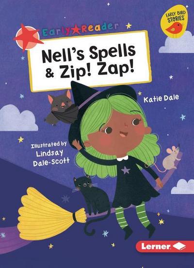 Nell’s Spells & Zip! Zap!