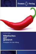 Bibelisches gut gewürzt