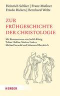 Zur Frühgeschichte der Christologie