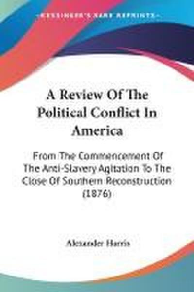A Review Of The Political Conflict In America