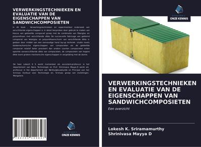 VERWERKINGSTECHNIEKEN EN EVALUATIE VAN DE EIGENSCHAPPEN VAN SANDWICHCOMPOSIETEN