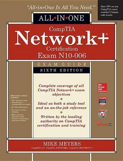 CompTIA Network+ All-In-One Exam Guide, Sixth Edition (Exam