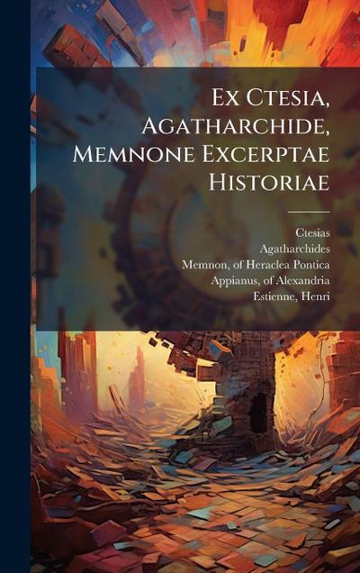 Ex Ctesia, Agatharchide, Memnone Excerptae Historiae