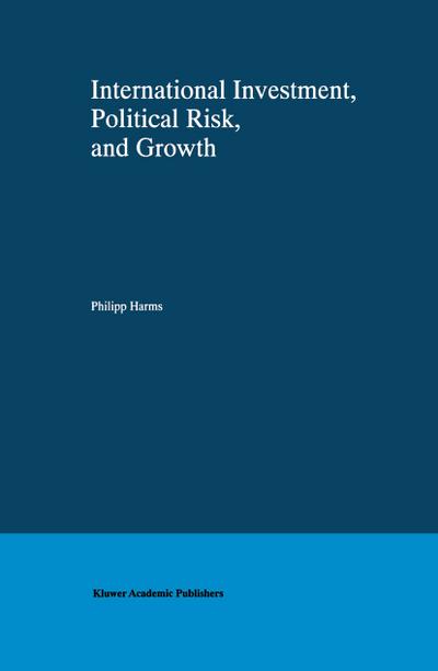 International Investment, Political Risk, and Growth